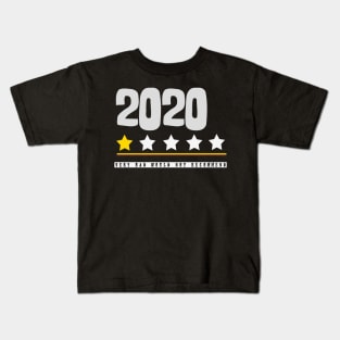 2020 Bad Year Shirt,Very Bad Would Not Recommend Shirt Kids T-Shirt